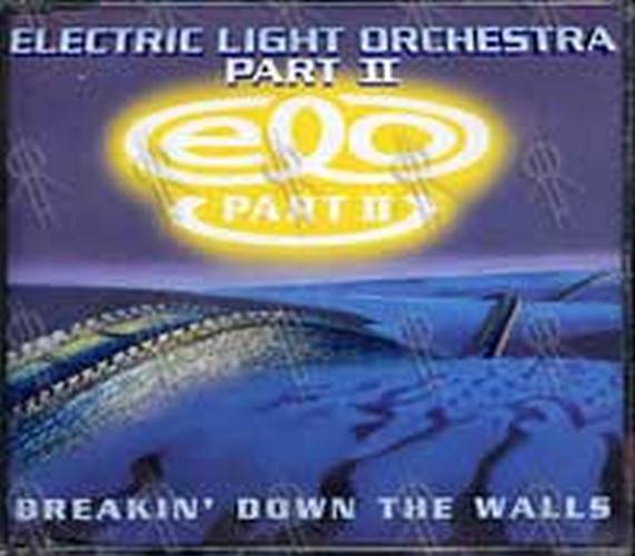 ELECTRIC LIGHT ORCHESTRA|ELO - Breakin&#39; Down The Walls - 1