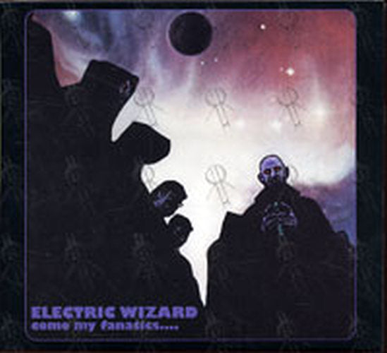 ELECTRIC WIZARD - Come My Fanatics.... - 1