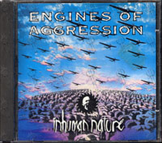 ENGINES OF AGGRESSION - Inhuman Nature - 1