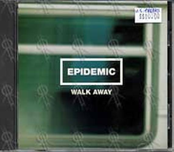 EPIDEMIC - Walk Away - 1