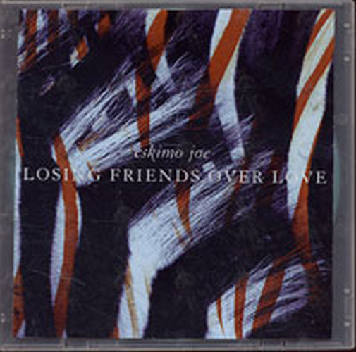 ESKIMO JOE - Losing Friends Over Love - 1