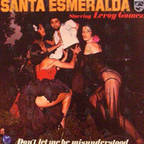 ESMERALDA-- SANTA &amp; GOMEZ-- LEROY - Don&#39;t Let Me Be Misunderstood - 1