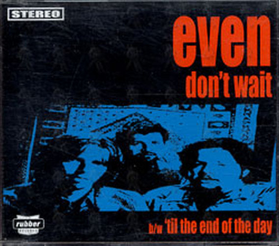 EVEN - Don&#39;t Wait - 1