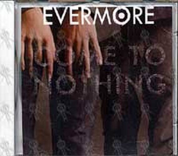 EVERMORE - Come To Nothing - 1