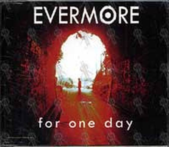 EVERMORE - For One Day - 1