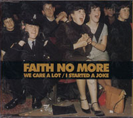FAITH NO MORE - We Care A Lot / I Started A Joke - 1