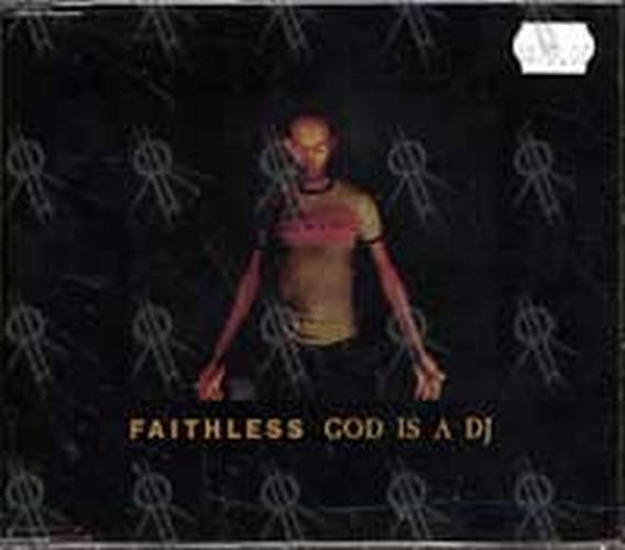 FAITHLESS - God Is A DJ - 1