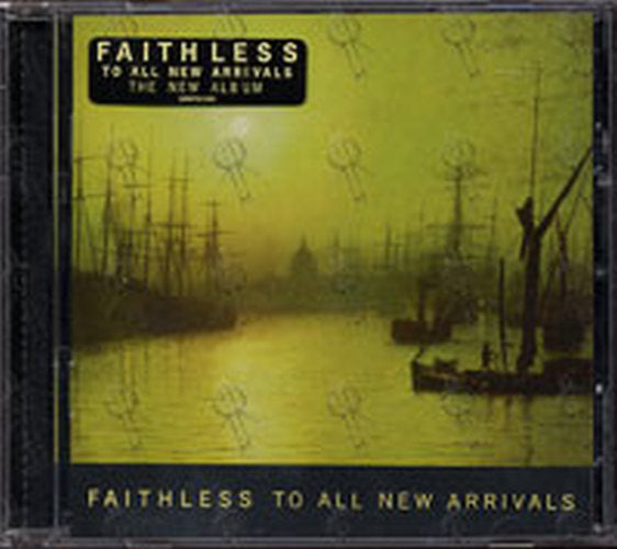 FAITHLESS - To All New Arrivals - 1