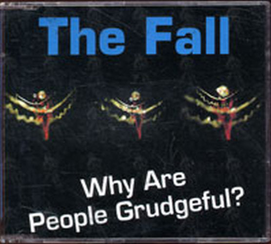 FALL-- THE - Why Are People Grudgeful? - 1
