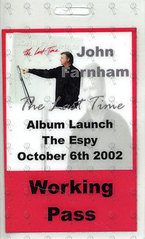 FARNHAM-- JOHN - 2002 &#39;The Last Time&#39; Album Launch Laminated Working Pass - 1