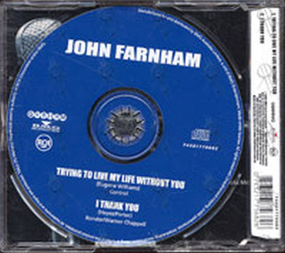 FARNHAM-- JOHN - Trying To Live My Life Without You - 2