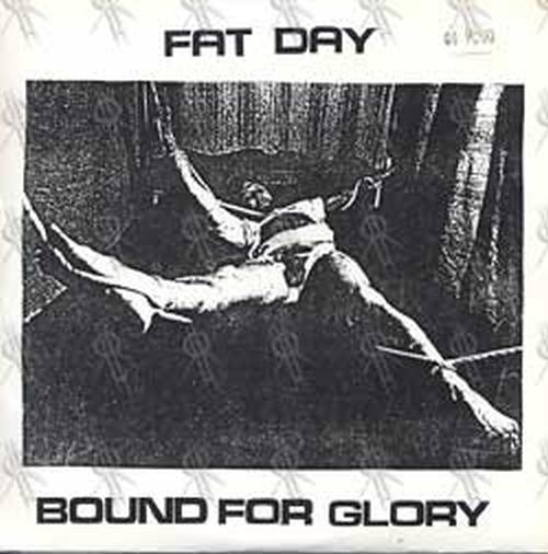 FAT DAY - Bound For Glory - 1
