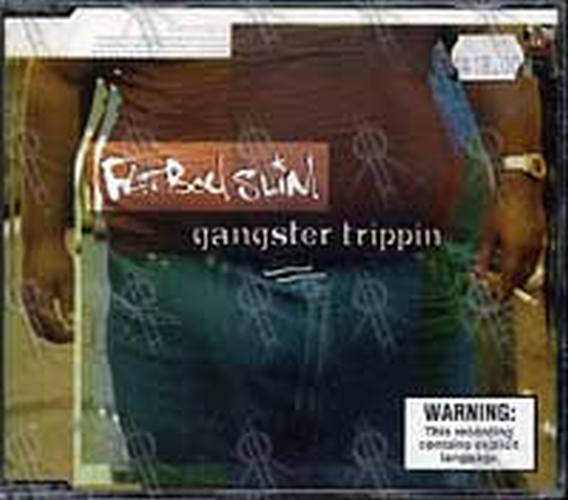 FATBOY SLIM - Gangster Trippin - 1