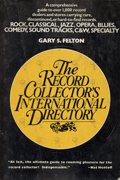 FELTON-- GARY S - The Record Collector's International Directory - 1