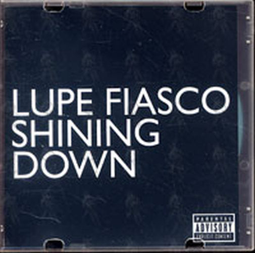 FIASCO-- LUPE - Shining Down - 1