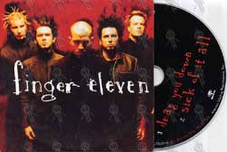 FINGER ELEVEN - Drag You Down - 1