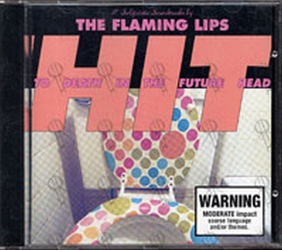 FLAMING LIPS - Hit To Death In The Future Head - 1