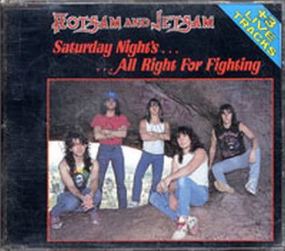 FLOTSAM AND JETSAM - Saturday Night's... All Right For Fighting - 1