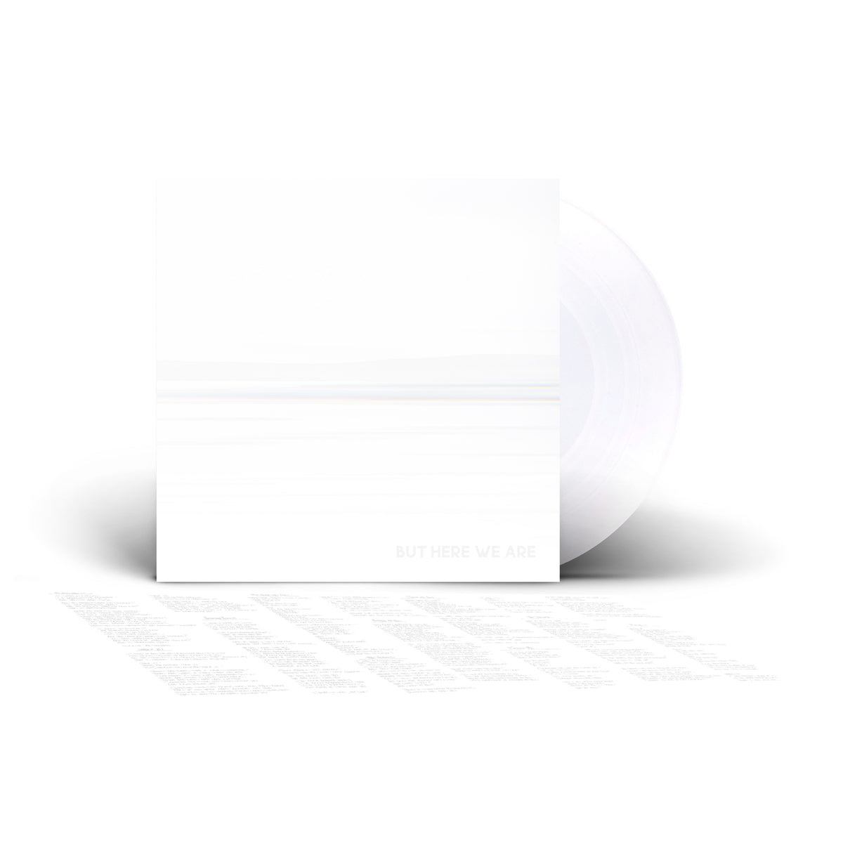 BUT HERE WE ARE (White Vinyl)