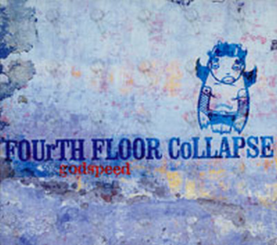 FOURTH FLOOR COLLAPSE - Godspeed - 1