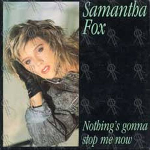 FOX-- SAMANTHA - Nothing's Gonna Stop Me Now - 1