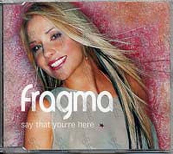 FRAGMA - Say That You&#39;re Here - 1