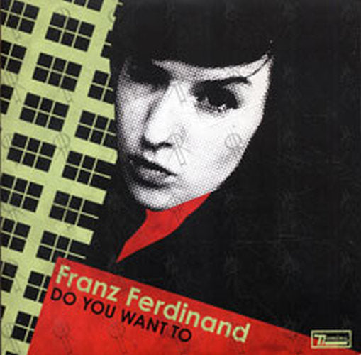 FRANZ FERDINAND - Do You Want To - 1