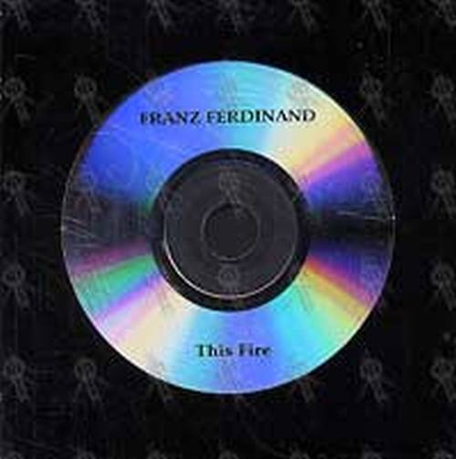 FRANZ FERDINAND - This Fire - 1