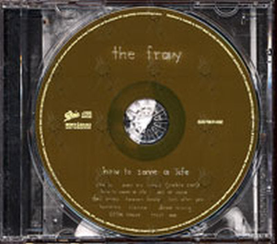 FRAY-- THE - How To Save A Life - 3
