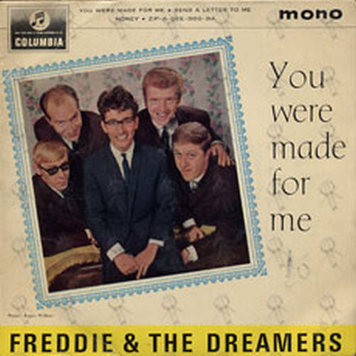 FREDDIE AND THE DREAMERS - You Were Made For Me - 1