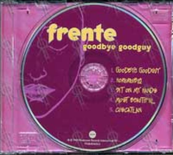 FRENTE - Goodbye Goodguy (Part 1 of a 2CD Set) - 3