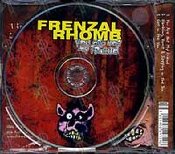 FRENZAL RHOMB - You Are Not My Friend - 2