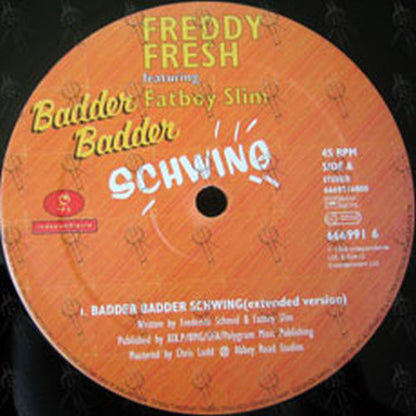 FRESH-- FREDDY (FEAT. FATBOY SLIM) - Badder Badder Schwing - 3