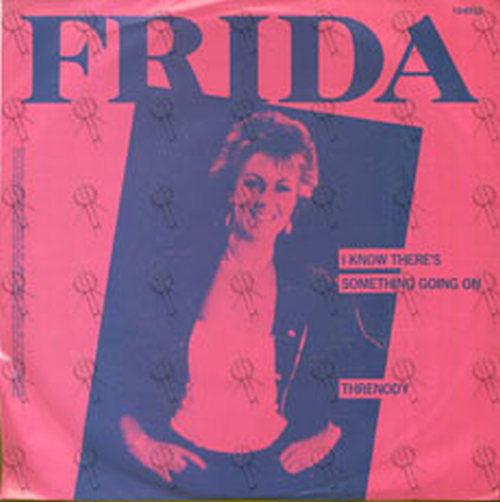 FRIDA - I Know There&#39;s Something Going On - 2