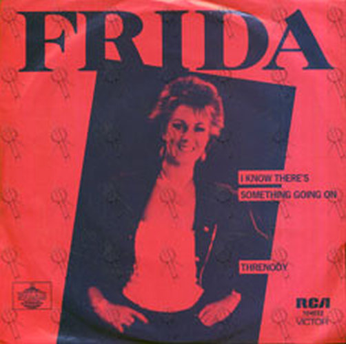 FRIDA - I Know There&#39;s Something Going On - 1