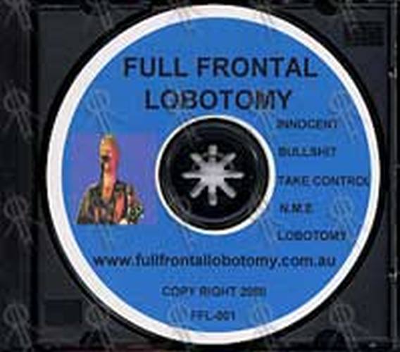 FULL FRONTAL LOBOTOMY - Full Frontal Lobotomy - 3