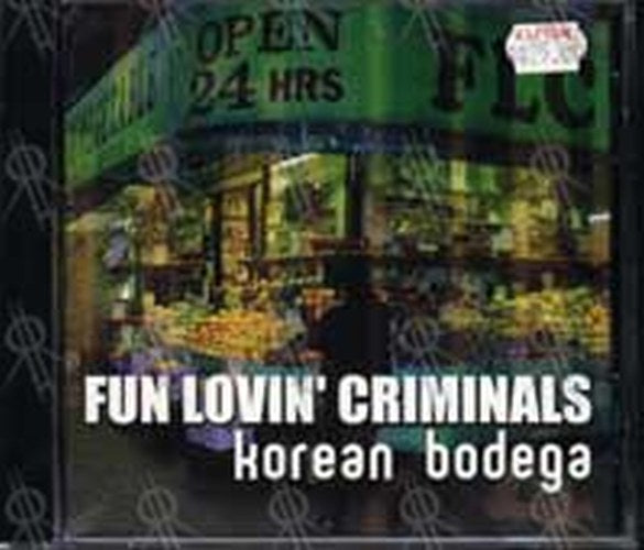 FUN LOVIN' CRIMINALS - Korean Bodega - 1