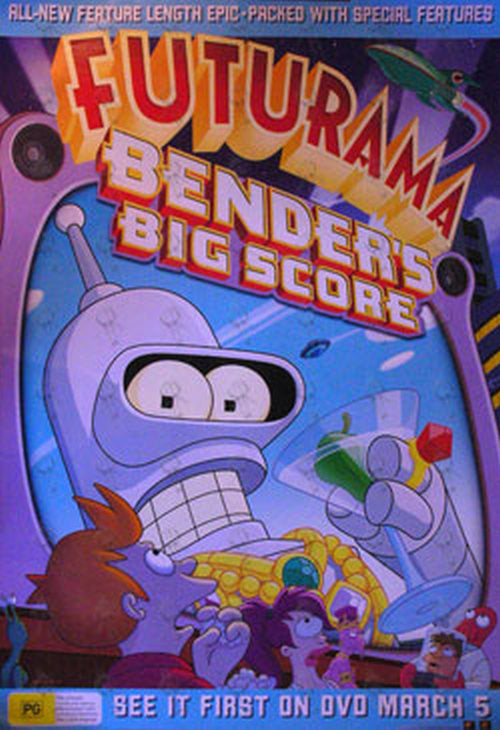 FUTURAMA - &#39;Benders Big Score&#39; DVD Release Promo Poster - 1