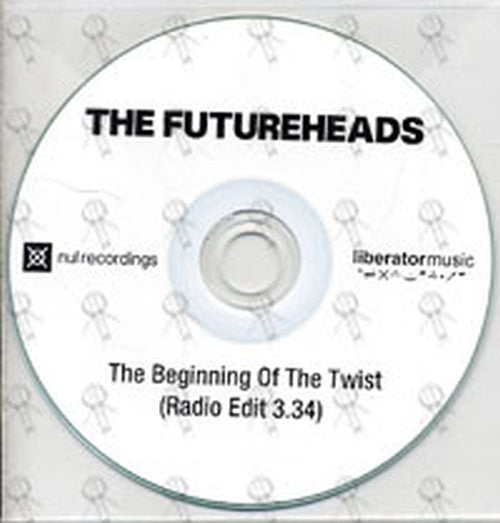 FUTUREHEADS-- THE - The Beginning Of The Twist (radio edit) - 1