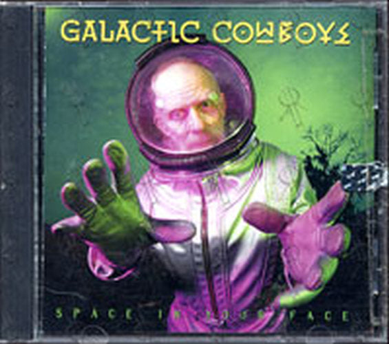 GALACTIC COWBOYS - Space In Your Face - 1