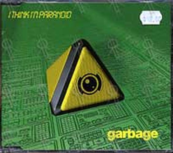 GARBAGE - I Think I&#39;m Paraniod - 1