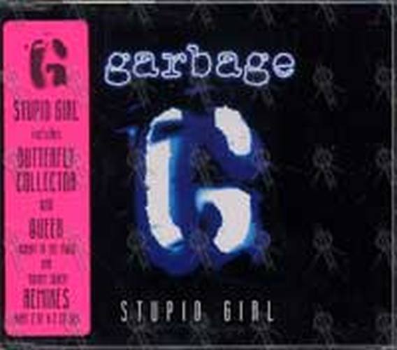 GARBAGE - Stupid Girl - 1
