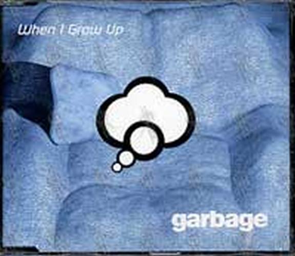 GARBAGE - When I Grow Up - 1