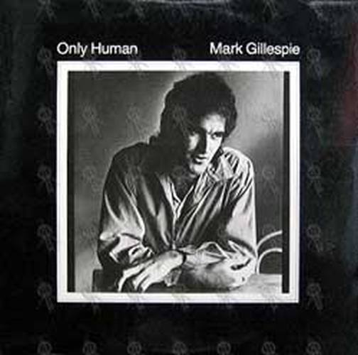 GILLESPIE-- MARK - Only Human - 1