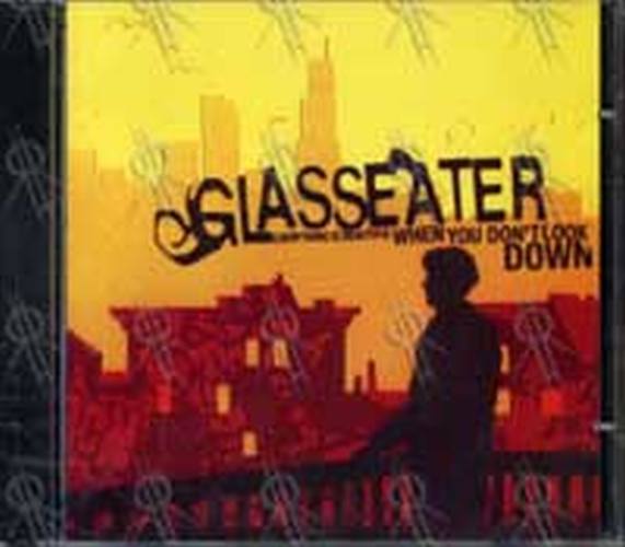 GLASSEATER - Everything Is Beautiful When You Don&#39;t Look Down - 1