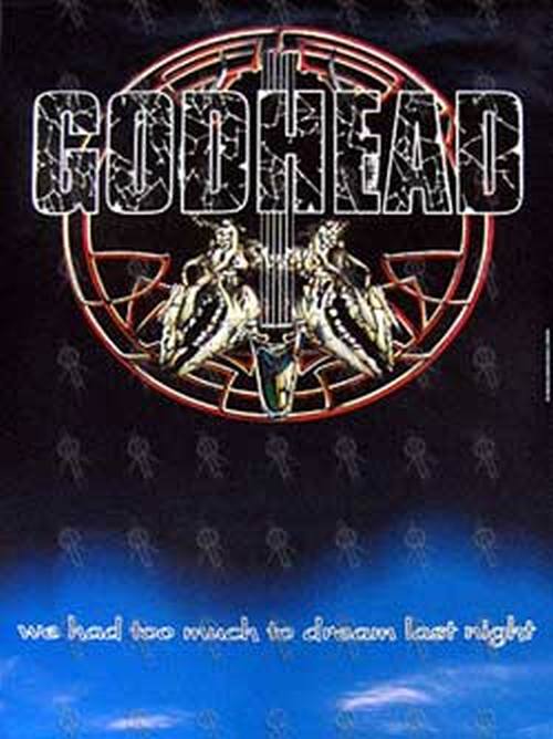 GODHEAD - &#39;We Had To Much To Dream Last Night&#39; Poster - 1