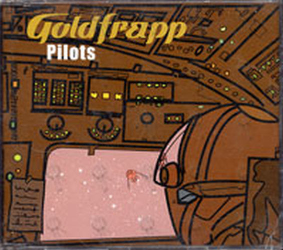GOLDFRAPP - Pilots - 1