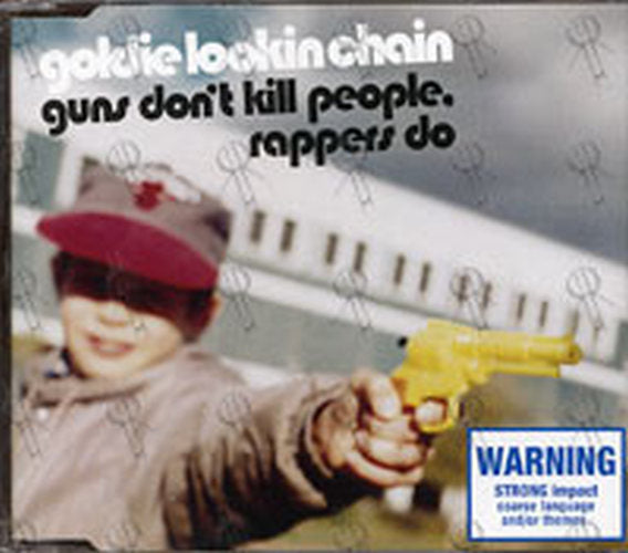 GOLDIE LOOKIN CHAIN - Guns Don&#39;t Kill People