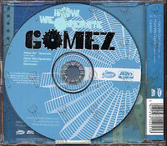 GOMEZ - How We Operate - 2