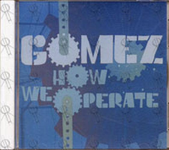 GOMEZ - How We Operate - 1